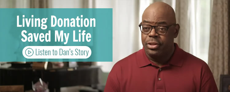how living donation saved Dans life video